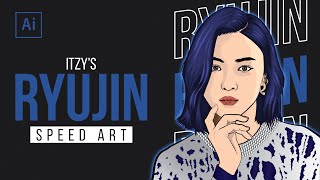 ITZY - Ryujin | Speed Art | Adobe Illustrator