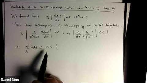 7.2 Validity of the WKB approximation in terms of the local deBroglie wavelength