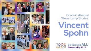 Stewardship Stories – Celebrating All: Vincent Spohn
