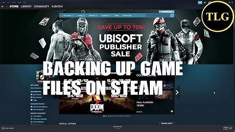 Backing up game files on Steam