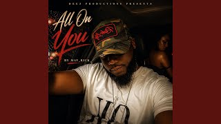 All On You
