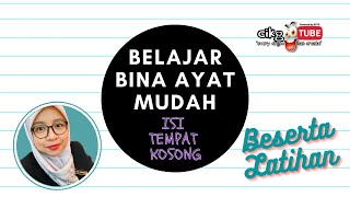 Belajar Membina Ayat Mudah (Kemahiran KVKV) - Isi Tempat Kosong