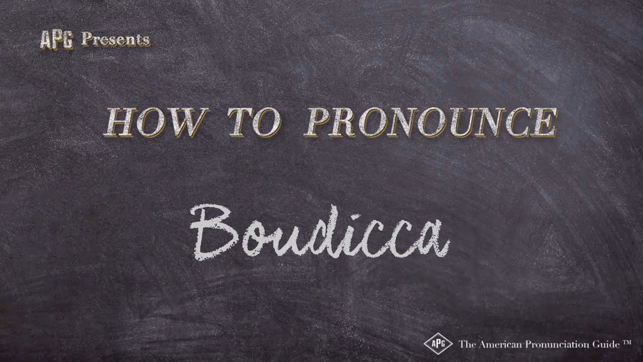 How to Pronounce Boudicca (Real Life Examples!) YouTube