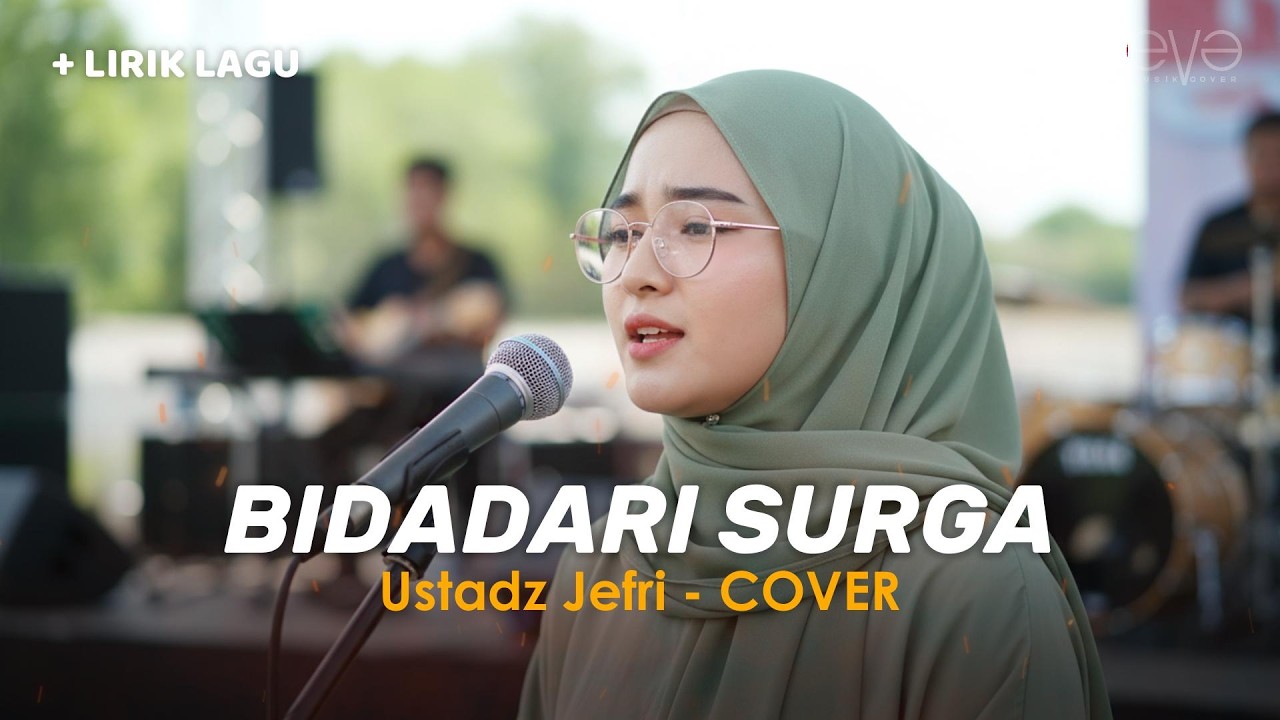 BIDADARI SURGA - UJE (COVER VIDEO LIRIK) BY EVA MUSIK