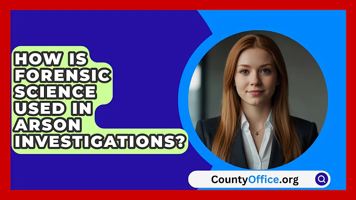 How Is Forensic Science Used In Arson Investigations? - CountyOffice.org