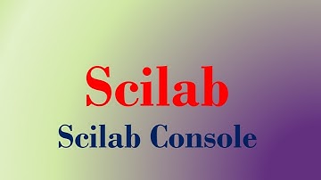 Scilab Tutorial 2: scilab console