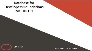ORACLE Databases for Developers: Foundations: Module 9 Week 9 Quiz 1-4 solution (DEV GYM)