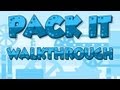 Pack it  walkthrough