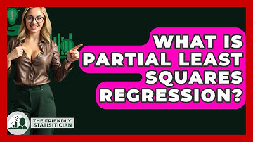 What Is Partial Least Squares Regression? - The Friendly Statistician