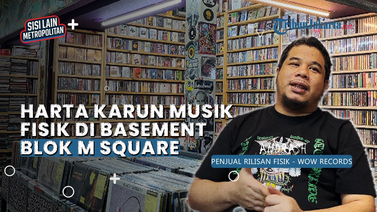 Harta Karun Rilisan Fisik di Basement Blok M Square Jakarta Selatan, Surga Musisi & Penikmat Musik