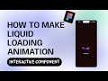 How To Create A Liquid Loading Animation in Figma | Interactive Component