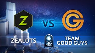 HGC EU - Phase 2 Part 1 - Game 1 - Team Good Guys v Zealots