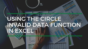 Using The Circle Invalid Data Function In Excel