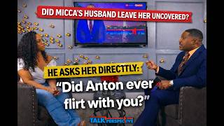 “Micca, Anton Daniels & Her Husband — Should She Have Stayed Under His Cover? @talkperspective