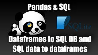Pandas Dataframes and SQL [How to write dataframes into a sql database/get sql table to dataframe]