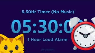 5 Hour 30 minute Timer   1 Hour Loud Alarm