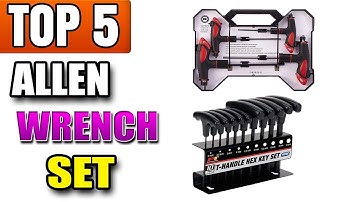 Best T Handle Allen Wrench Set With Case