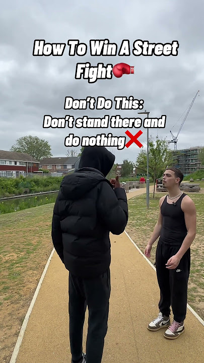 How To Win A Street Fight
