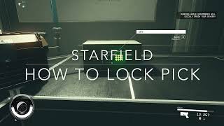 Starfield Lockpicking - The Basics (How to pick any safe or lock)