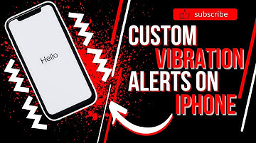 How To Create Custom Vibration Alerts On Your iPhone