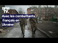 Avec les combattants franais en ukraine