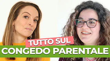 Quando dura il congedo parentale?