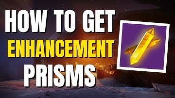 How to get Enhancement Prisms in Destiny 2