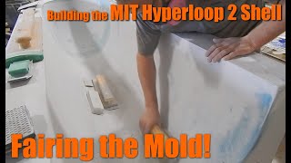 Hyperloop Shell Fairing The Mold Part 6