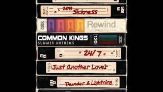 Common Kings - Sickness (Track 04) SUMMER ANTHEMS EP chords