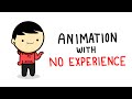 Learning how to animate with no experience