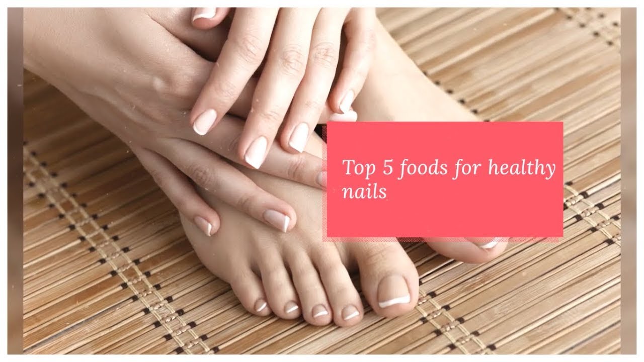 Top 5 foods for healthy nails - YouTube