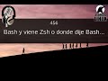 456 - Bash y viene Zsh o donde dije Bash…