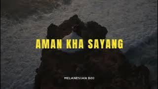 AMAN KHA SAYANG : One Scoot X L'Baby X Kippin Rush