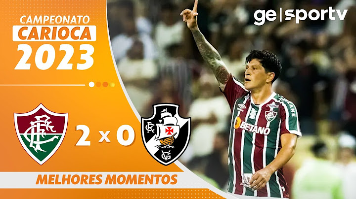 FLUMINENSE 2 X 0 VASCO| MELHORES MOMENTOS | 8ª RODADA DO CARIOCA 2023 | ge.globo