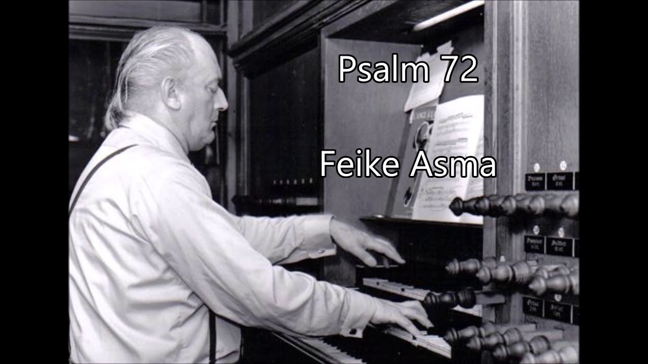 Psalm 72 (Feike Asma)
