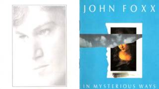 Watch John Foxx In Mysterious Ways video