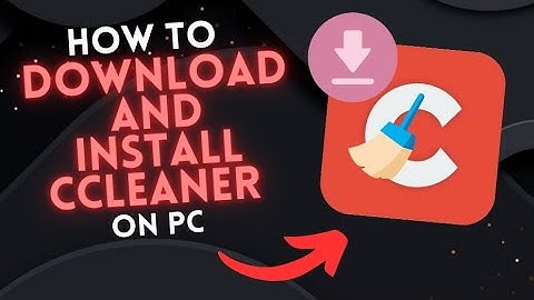 How to DOWNLOAD and INSTALL CCLEANER on WINDOWS