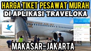 CHEAP PLANE TICKET PRICES FROM MAKASSAR TO JAKARTA UPDATE 2026 ON THE TRAVELOKA APPLICATION