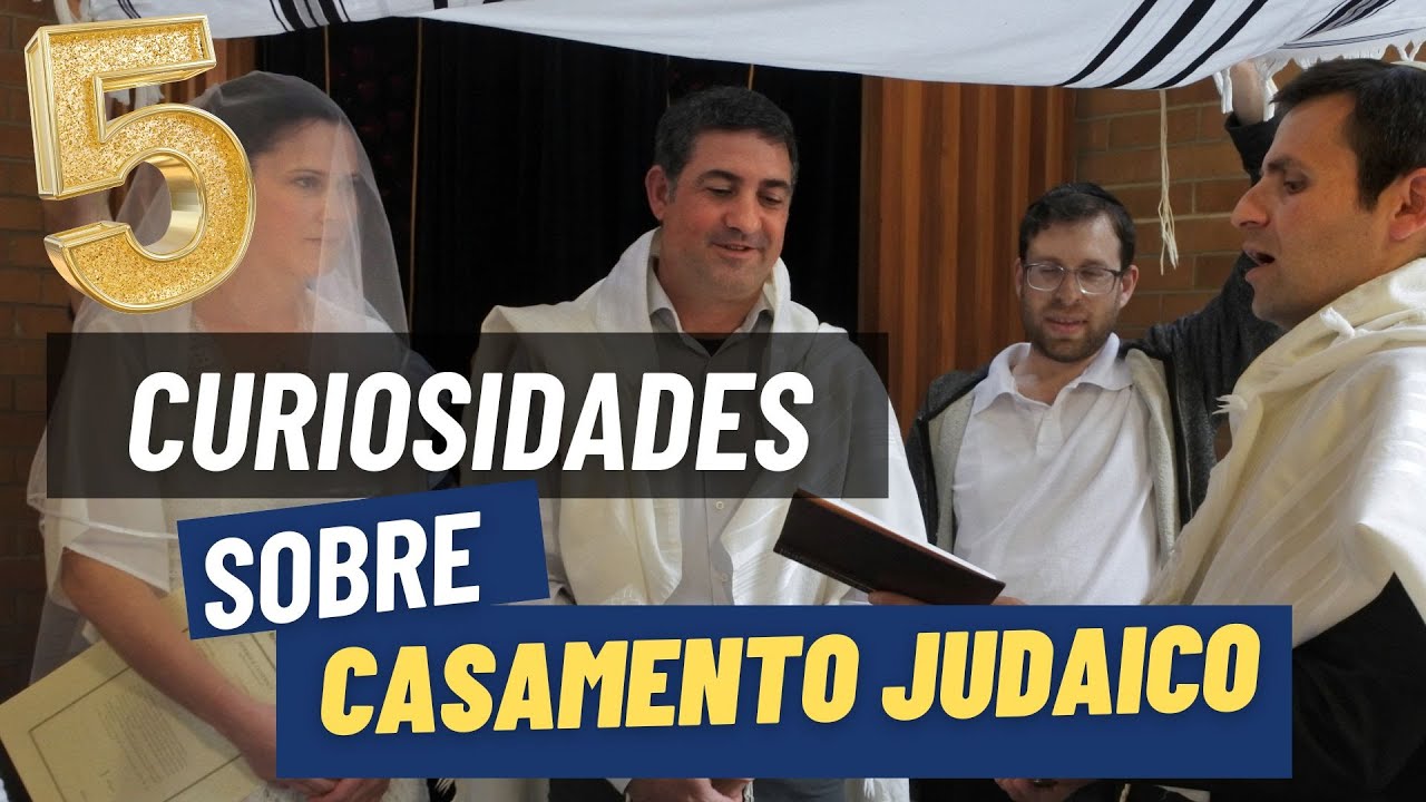 Casamento judaico e curiosidades