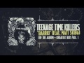 Teenage Time Killers - Barrio feat. Matt Skiba