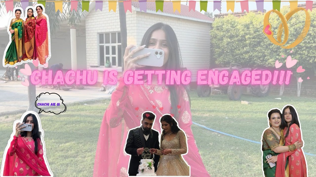 CHACHU IS GETTING ENGAGED💍💕!! (Chachu Shadi series start!!#1) ♥️🫶🏻 ...