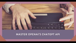 How to easily integrate openai's chatgpt api in node.js and python