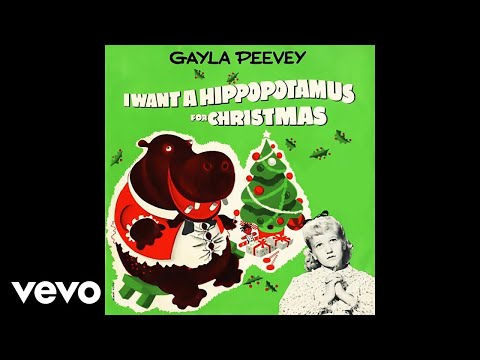 Gayla Peevey - I Want a Hippopotamus for Christmas (Hippo the Hero) (Audio)