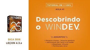 DICAS 3018 WINDEV TUTORIAL 41 Pesquisa Simples Pesquisa Generica PARTE E