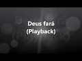 Deus fará - (Playback)