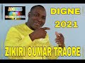 Zikiri oumar traore digne son officiel 2021