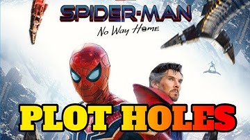 SPIDER-MAN: NO WAY HOME | PLOT HOLES | END-CREDITS | EXPLAINED