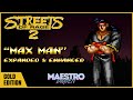 Max man  gold edition expanded  enhanced  streets of rage 2