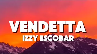 Vendetta - Izzy Escobar