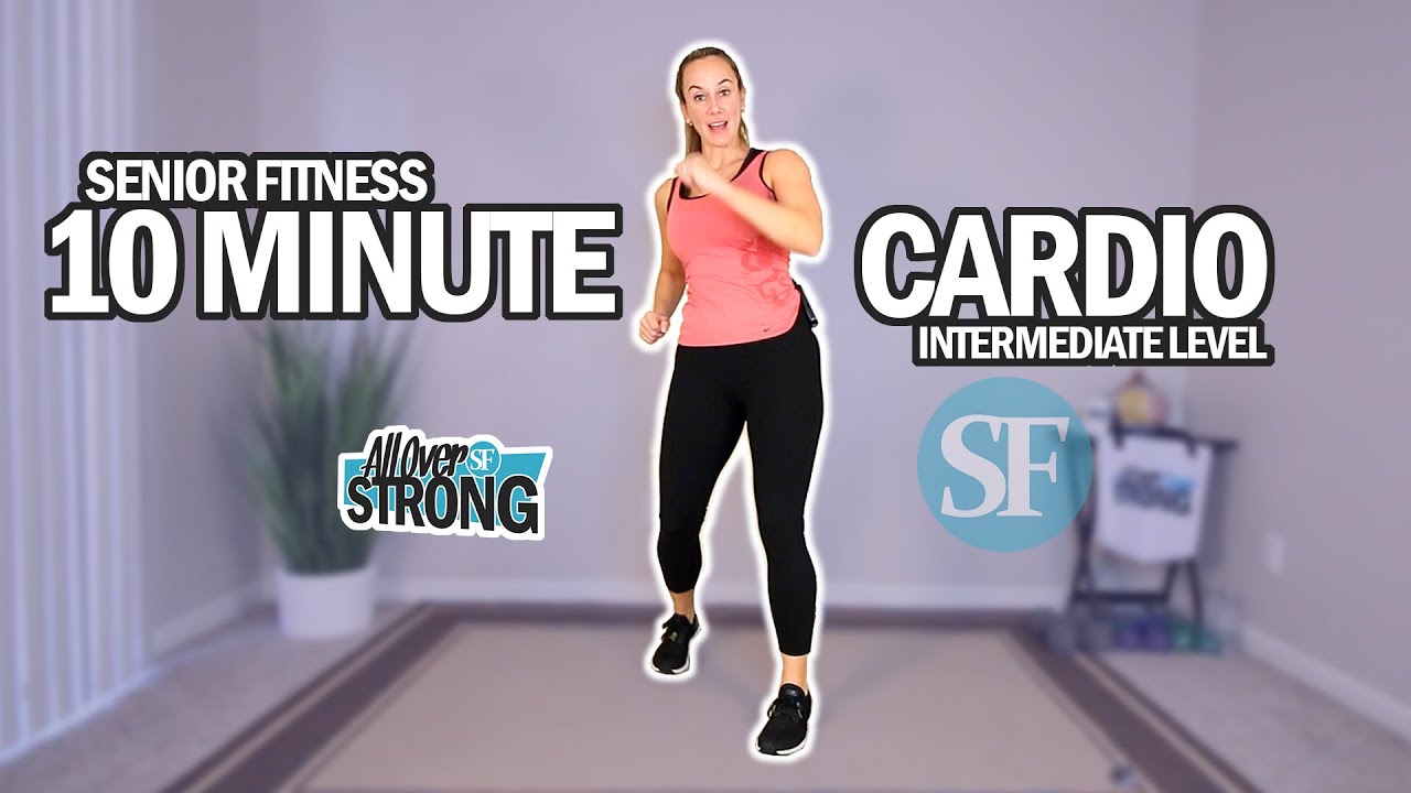 Senior Fitness - 10 Minute Low Impact Cardio Workout  Intermediate Level  w/ Stretching At The End 